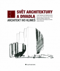 Svět architektury a divadla – Architekt Ivo Klimeš