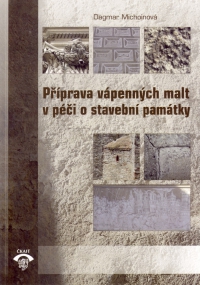 Příprava vápenných malt v péči o stavební památky