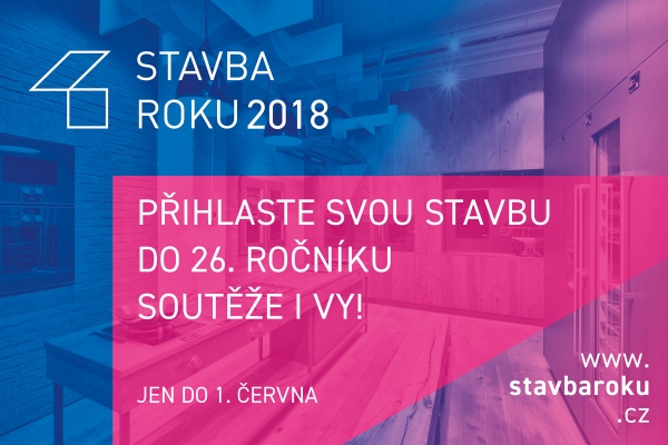 Uzávěrka přihlášek do soutěže Stavba roku 2018 je 1. června