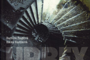 Urbex – Opuštěná místa v Čechách