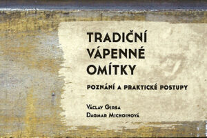 Tradiční vápenné omítky – poznání a praktické postupy