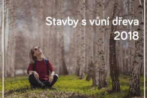Studentská soutěž Stavby s vůní dřeva 2018 zahájena