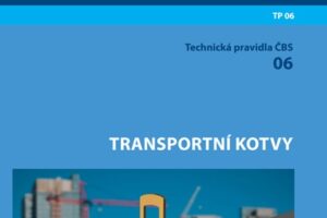 Technická pravidla ČBS 06 Transportní kotvy