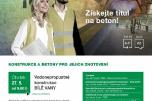 Beton University - 2. téma: Konstrukce a betony pro jejich zhotovení